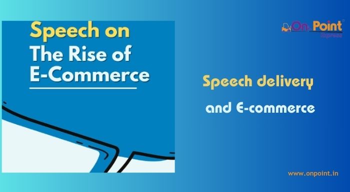 Speech-Delivery-and-Ecommerce