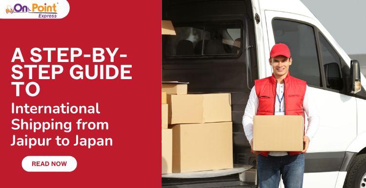 A Step-by-Step Guide to International Shipping from Jaipur to Japan