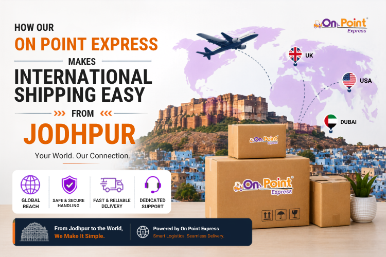 How On Point Makes International Shipping Easy from Jodhpur